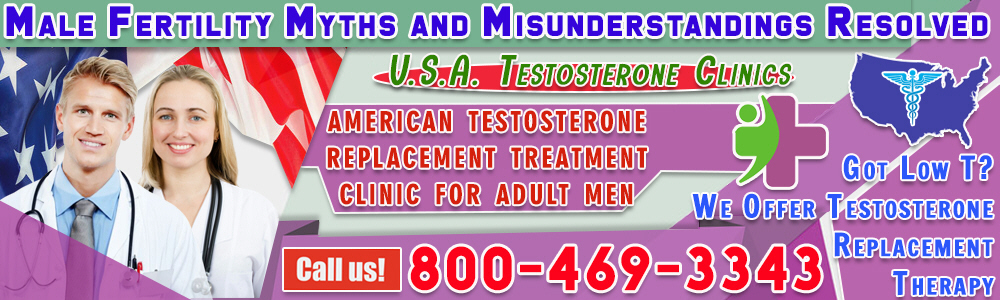 8 8 male fertility myths and misunderstandings resolved
