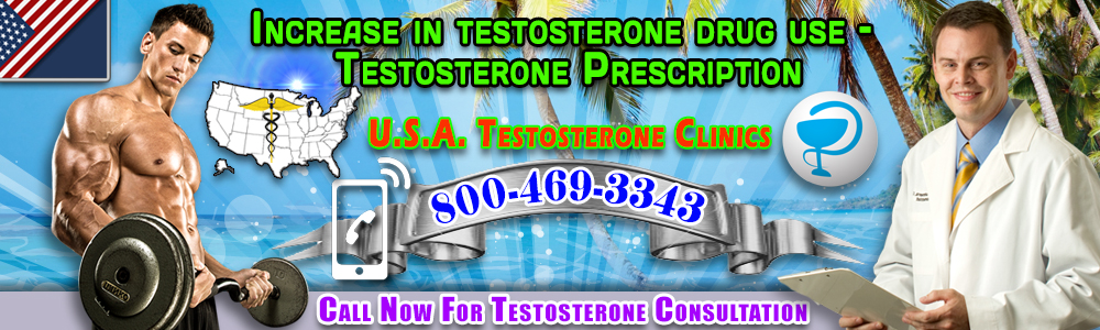 increase in testosterone drug use