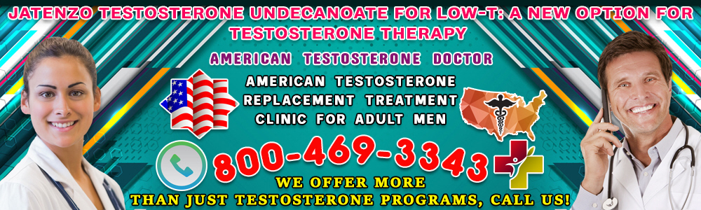 jatenzo testosterone undecanoate for low t a new option for testosterone therapy