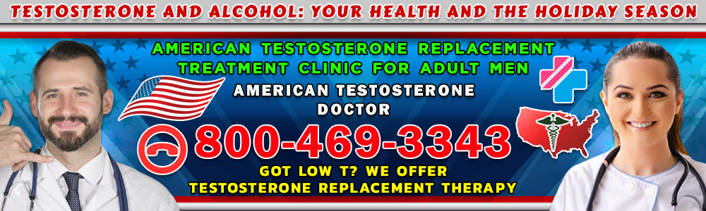 testosterone and alcohol your health and the holiday season