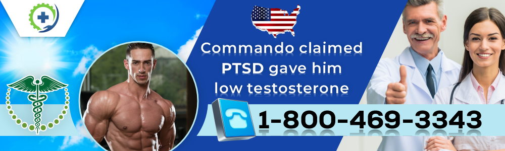 commando claimed ptsd gave him low testosterone