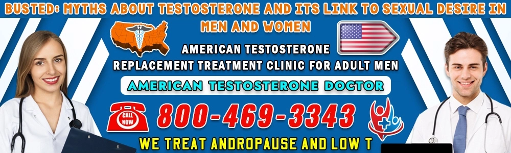 160 busted myths about testosterone and its link to sexual desire in men and women