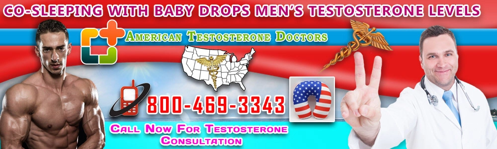 co sleeping with baby drops mens testosterone levels