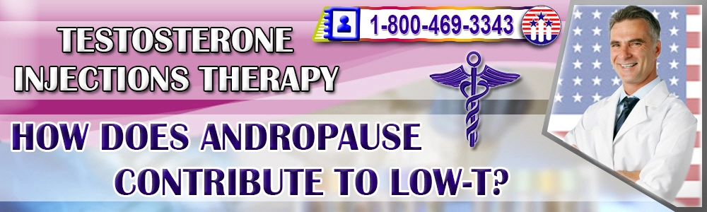 how does andropause contribute to low t