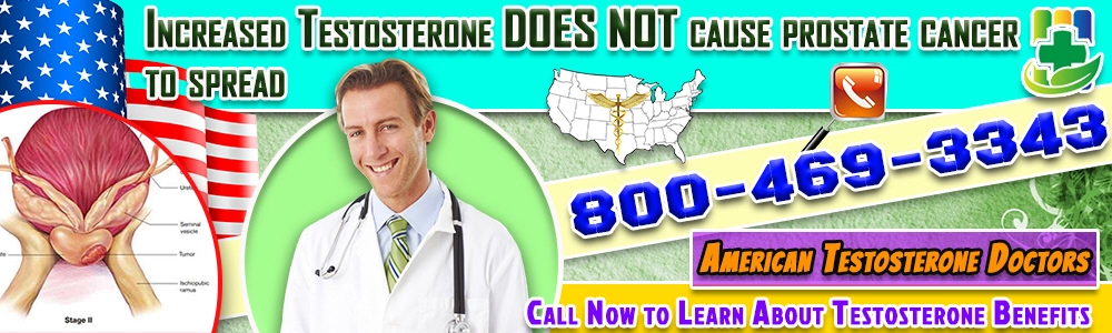 increased testosterone does not cause prostate cancer to spread